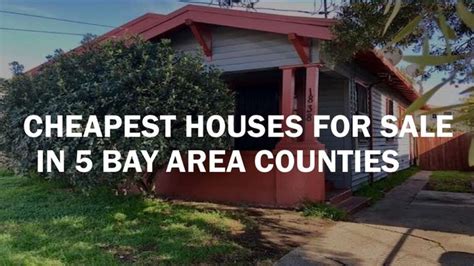 cheapest houses in bay area